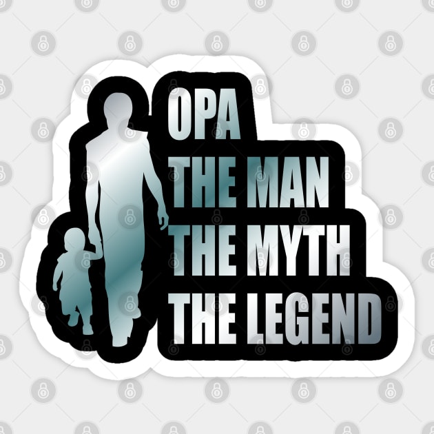 Opa the man the myth the legend Sticker by Lekrock Shop